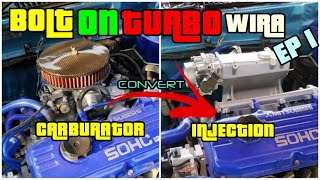 EP1 - BOLT ON TURBO WIRA 4G15 - CARBURATOR CONVERT INJECTION