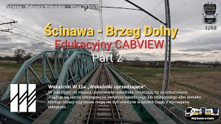 Ścinawa - Brzeg Dolny  - [Edukacyjny CABVIEW] LK 273 *PART 2*