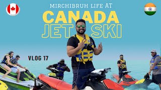 SUMMER లో  సరదాగా || CANADA 🇨🇦 లో JETSKI WITH @mirchibruh4498  || VLOG-17 || TORONTO TELUGU VLOGS