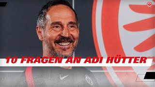 Eintracht-Quiz mit Adi Hütter! | Der Trainer quizzt für euch | 10 Fragen zu 1000 Tagen