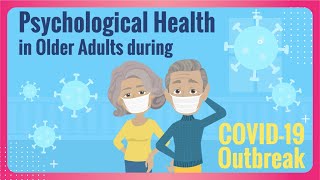 Psychological Health in Older Adults During COVID-19 Outbreak