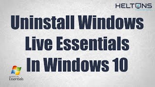 How to Uninstall Windows Live Essentials 2012 (Movie Maker Photo Gallery Mail Writer)