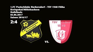 Kreispokal - (2016/17) / Halbfinale /1 FC Postschänke Burkersdorf - TSV 1848 Flöha  2:4