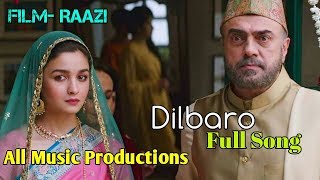 Dilbaro - Full Video&lyrics | Raazi | Alia Bhatt | Harshdeep Kaur, Vibha Saraf & Shankar Mahadevan