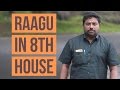 Raagu in 8th house #9 by DINDIGUL P CHINNARAJ ASTROLOGER INDIA