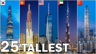 The World's 25 Tallest Buildings