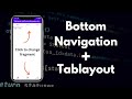 TabLayout and Bottom Navigation using Fragments in Android