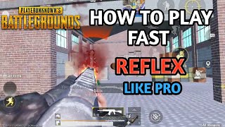 HOW TO IMPROVE YOUR REFLEX (FAST MOVEMENT) LIKE PRO