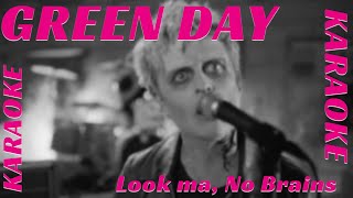 Green Day - Look Ma, No Brains KARAOKE