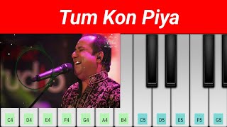 Tum Kon Piya | Song Mobile Piano Tutorial | Rahat Fateh Ali