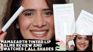 *NEW MAMAEARTH TINTED LIP BALM REVIEW AND SWATCHES (ALL 5) |DRSMILEUP| #MAMAEARTHLIPTINTS