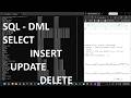 SQL Data Manipulation Language (DML): SELECT, INSERT, UPDATE, DELETE