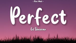 Ed Sheeran - Perfect (Lyrics) [Baby Im Dancing In The Dark]