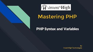 Mastering PHP Lesson 4 PHP Syntax and Variable