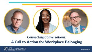 Connecting Conversations: A Call to Action for Workplace Belonging