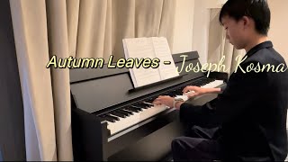 Autumn leaves -Joseph Kosma (piano)钢琴 《秋叶》 爵士乐