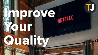 How to Fix and Improve Your Video Quality on Netflix!