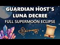 Guardian Host's LUNA Decree - Full Supermoon Eclipse