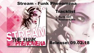 Stream - The Funk Phenomena (Radio Edit)