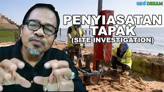 Penyiasatan Tapak (Site Investigation)