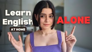 How to Learn English Alone at Home: 3 Simple Steps That Actually Work