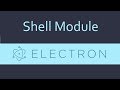 Electron js Tutorial - 10 - Shell Module