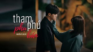 Tham Phú Phụ Bần (Lofi Ver) -Nguyễn Vĩ x Do Lofi-Duyên Tình Ta Tan Nát Cũng Là Do Em Gieo Trái Ngang