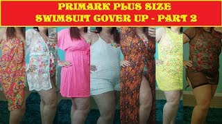 Primark Plus Size Swimsuit Cover Up Haul | Plus Size Haul | Try On