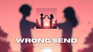 Wrong send - Jeeicho ft. Track D (Prod. by MrBeats)