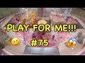 PLAY FOR ME!!!  #75