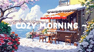 Cozy Morning 🌥️ Lofi Cafe ☕ Sunday Weekend to Refresh \u0026 Focus [ Lofi Hip Hop - Lofi Beats ]