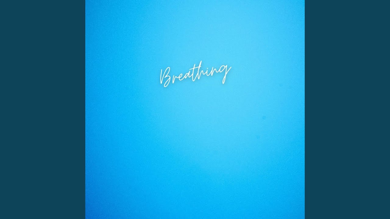 Breathing Youtube