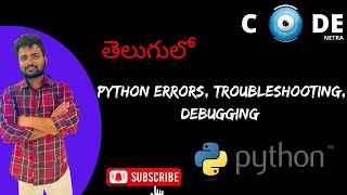 Python Errors, Troubleshooting, Debugging in Telugu | Codenetra | Python Tutorials in Telugu