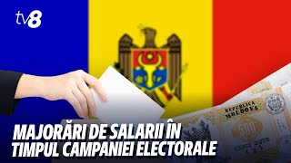 Majorări de salarii în timpul campaniei electorale