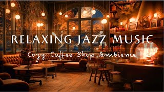 Relaxing Jazz Music At A Cozy Winter Cafe | Warm Jazz Music & Crackling Fireplace