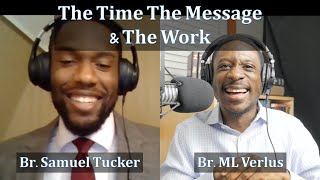 S2 E2 | The Time Message \u0026 Work: Samuel Tucker