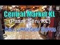 Central Market Kuala Lumpur | Pasar Seni KL | Cheap Shopping in KL | Things to do in KL Malaysia