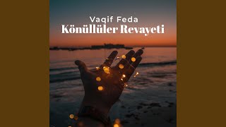 Könüllüler Revayeti