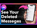 How To See Deleted Messages In Messenger