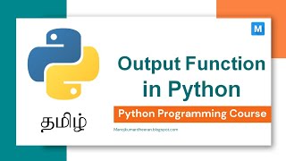 Python Programming in Tamil | Output function in Python | Manojkumar C
