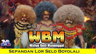 Gagah !!! Jaranan ( WBM) Wahyu Budi Manunggal Live Sepandan Lor Selo Boyolali 10/9/2023