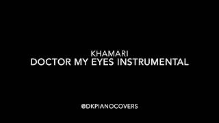 Doctor, My Eyes Khamari Instrumental