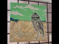 Best in Show Burrowing Owl artwork by @CBGPmoves at the Mojave: Flora & Fauna in Las Vegas