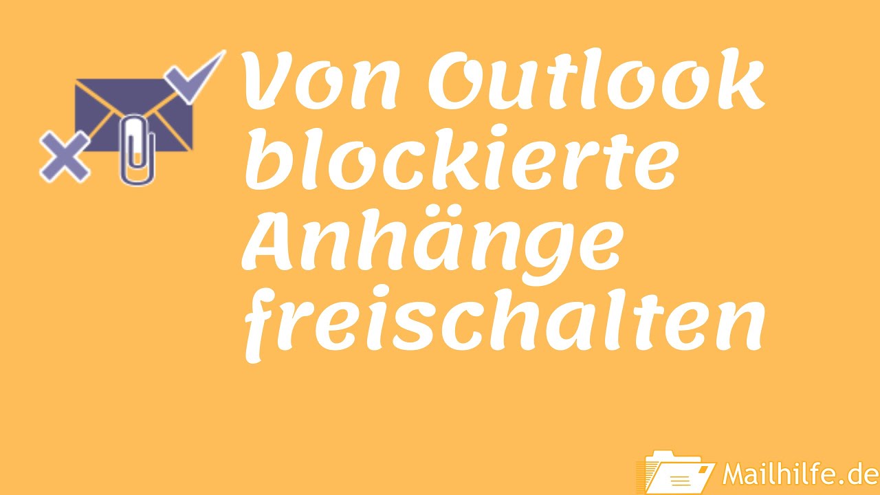 Blockiert Outlook Den Zugriff Auf E-Mail Anhänge? Jetzt In Outlook ...