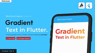 Gradient Text in Flutter App || Flutter Tips 11 || 2ByteCode
