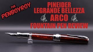 Pineider LeGrande Bellezza Arco Fountain Pen Review