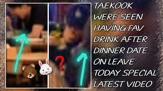 OMG!😱💋Taekook Were Seen Having Fav Drink After Dinner Date On Leave TodayNew#taehyung#jungkook#bts