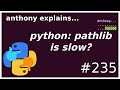 pathlib is slow? how I improved black's caching by 40x (intermediate) anthony explains #235