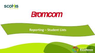 Reporting in Bromcom - Student Lists