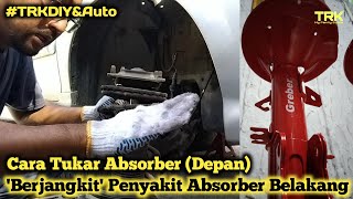 Cara Tukar Absorber (Depan) | Berjangkit 'Penyakit' Absorber Belakang | Naza Citra